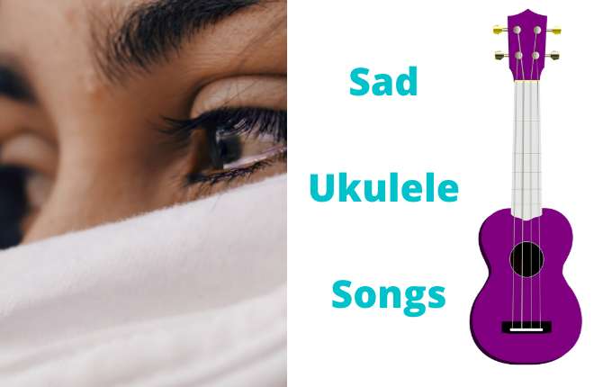 Sad Ukulele Songs
