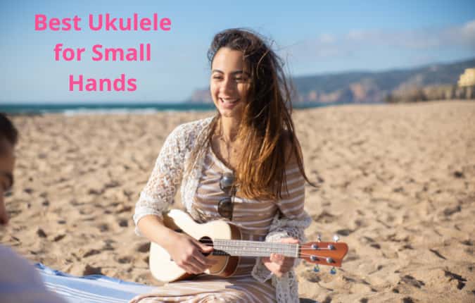 Best Ukulele for Small Hands