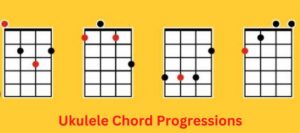 Basic and Different Ukulele Chord Progressions - Ukuleles Review