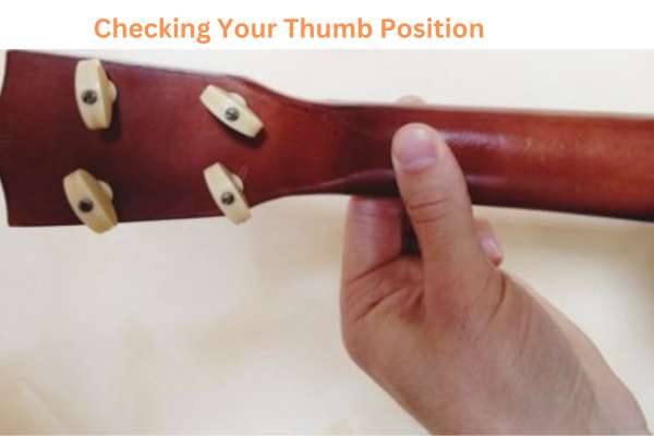 Checking your thumb position