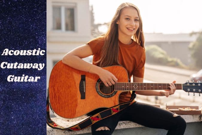Best Acoustic Cutaway Guitar