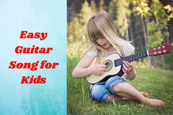 Easy Guitar Songs for Kids